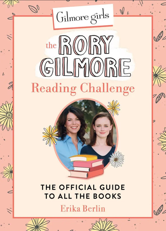 Gilmore Girls: the Rory Gilmore Reading Challenge
